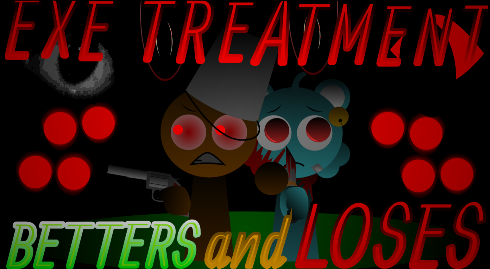 Sprunki Betters And Loses Exe Treatment